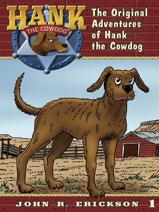 Title details for The Original Adventures of Hank the Cowdog by John R. Erickson - Available
